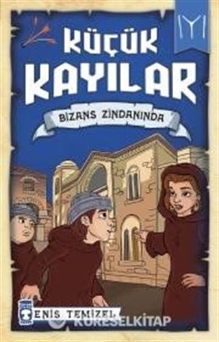Küçük Kayılar / Bizans Zindanında
