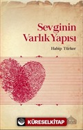 Sevginin Varlık Yapısı