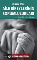 İslam'a Göre Aile Bireylerinin Sorumlulukları