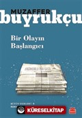 Bir Olayın Başlangıcı / Bütün Eserleri 5