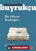 Bir Olayın Başlangıcı / Bütün Eserleri 5