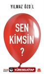 Sen Kimsin?