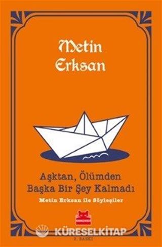Aşktan, Ölümden Başka Bir Şey Kalmadı