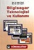 Bilgisayar Teknolojisi ve Kullanımı