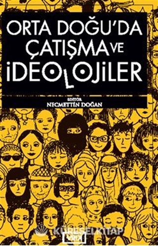 Ortadoğu'da Çatışma ve İdeolojiler