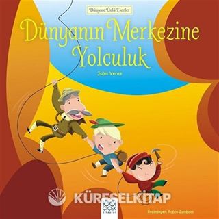 Dünyanın Merkezine Yolculuk / Dünyaca Ünlü Eserler