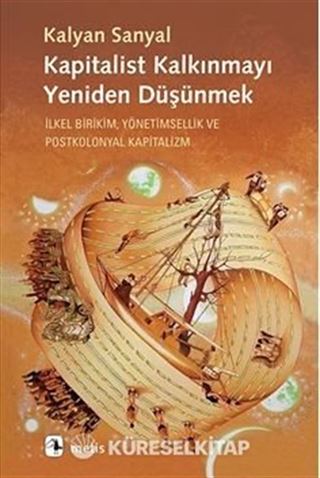 Kapitalist Kalkınmayı Yeniden Düşünmek