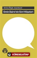 Emin Daire'nin Sivri Köşeleri