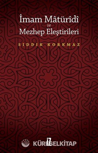 İmam Matüridi ve Mezhep Eleştirileri