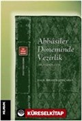 Abbasiler Döneminde Vezirlik (295-530/908-1136)