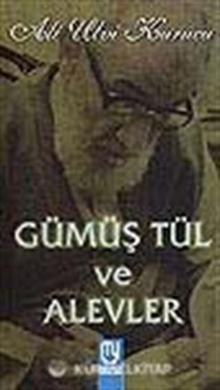 Gümüş Tül ve Alevler