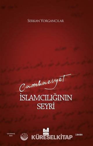 Cumhuriyet İslamcılığının Seyri