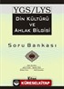 YGS-LYS Din Kültürü ve Ahlak Bilgisi Soru Bankası
