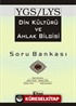 YGS-LYS Din Kültürü ve Ahlak Bilgisi Soru Bankası