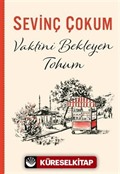 Vaktini Bekleyen Tohum