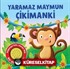 Yaramaz Maymun Çikimanki