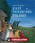 Fati Teyze'nin Yıldızı