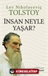 İnsan Neyle Yaşar?