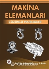 Makina Elemanları Çözümlü Problemleri
