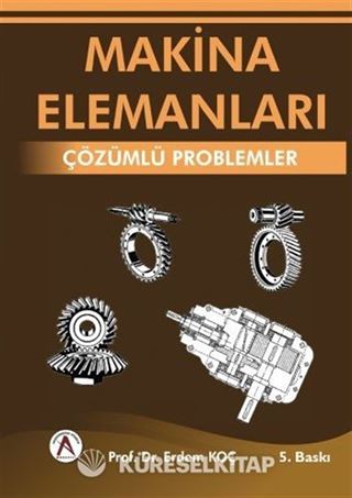 Makina Elemanları Çözümlü Problemleri