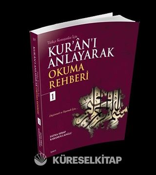 Kur'an'ı Anlayarak Okuma Rehberi 1
