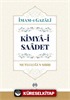 Kimya-i Saadet (Ciltli) Mutluluğun Sırrı