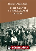 Türk Sanatı ve Arkeolojisi Yazıları