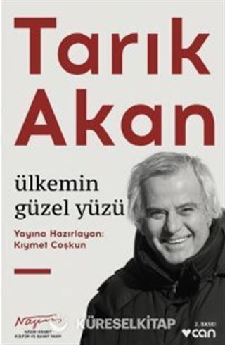 Tarık Akan: Ülkemin Güzel Yüzü