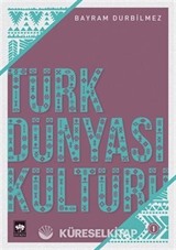 Türk Dünyası Kültürü 1