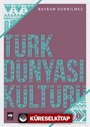 Türk Dünyası Kültürü 1