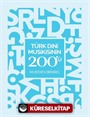 Türk Dini Musikisinin 200'ü