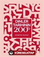 Dinler Tarihinin 200'ü