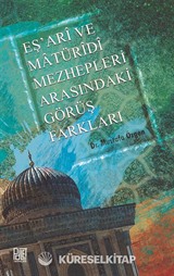 Eş'ari ve Matüridi Mezhepleri Arasındaki Görüş Farkları
