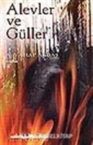 Alevler ve Güller