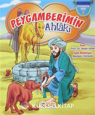 Peygamberimin Ahlakı / Peygamberim Serisi 2 (Karton Kapak)