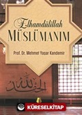 Elhamdülillah Müslümanım