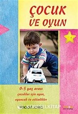Çocuk ve Oyun / 0-5 Yaş Arası Çocuklar İçin Oyunlar ve Aktiviteler