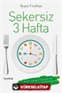 Şekersiz 3 Hafta