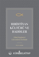 Hıristiyan Kültürü ve Hadisler