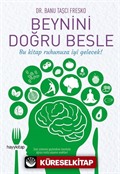 Beynini Doğru Besle