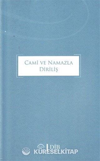 Cami ve Namazla Diriliş