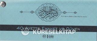 40 Ayette Emanet ve Güven (Kartela)