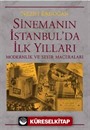 Sinemanın İstanbul'da İlk Yılları