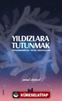 Yıldızlara Tutunmak