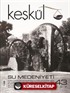 Keşkül Sayı:43 Su Medeniyeti