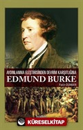 Aydınlanma Eleştirisinden Devrim Karşıtlığına Edmund Burke