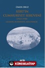 Siirt'in Cumhuriyet Serüveni (1923-1950)