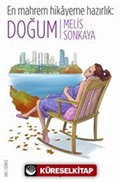En Mahrem Hikayeme Hazırlık: Doğum