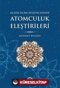 Klasik İslam Düşüncesinde Atomculuk Eleştirileri