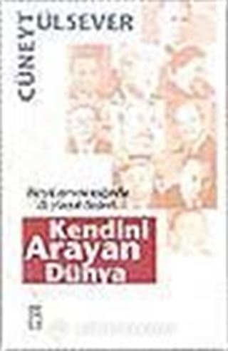 Kendini Arayan Dünya